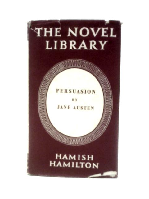 Persuasion, [The Novel Library] By Jane Austen