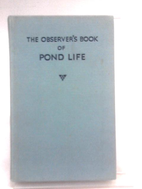 The Observer's Book Of Pond Life (Observer's Books; no.24) By John Clegg