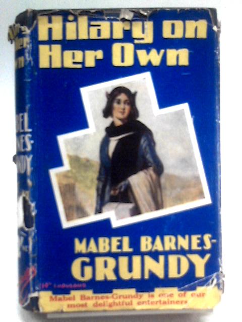 Hilary On Her Own By Mabel Barnes-Grundy