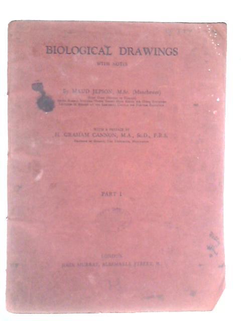 Biological Drawings with Notes Part I By Maud Jepson