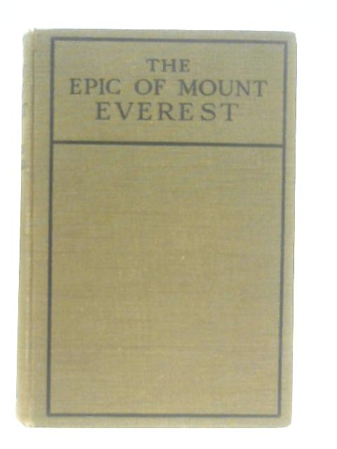 The Epic of Mt. Everest By Sir Francis Younghusband