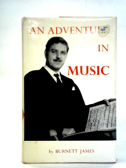 An Adventure in Music von Burnett James