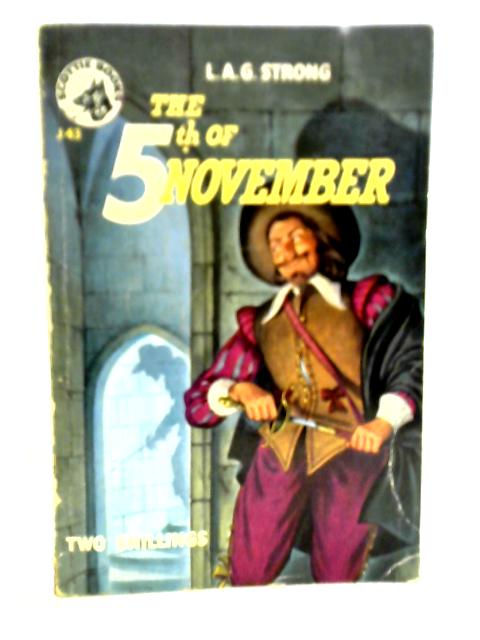 The Fifth of November By L.A.G. Strong