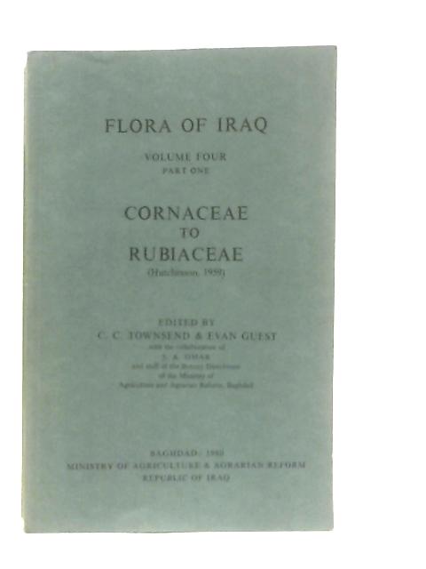 Flora of Iraq. Volume Four, Part One. Cornaceae to Rubiaceae By Ed. C. C. Townsend