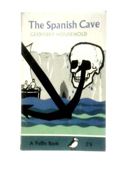 The Spanish Cave By Geoffrey Household