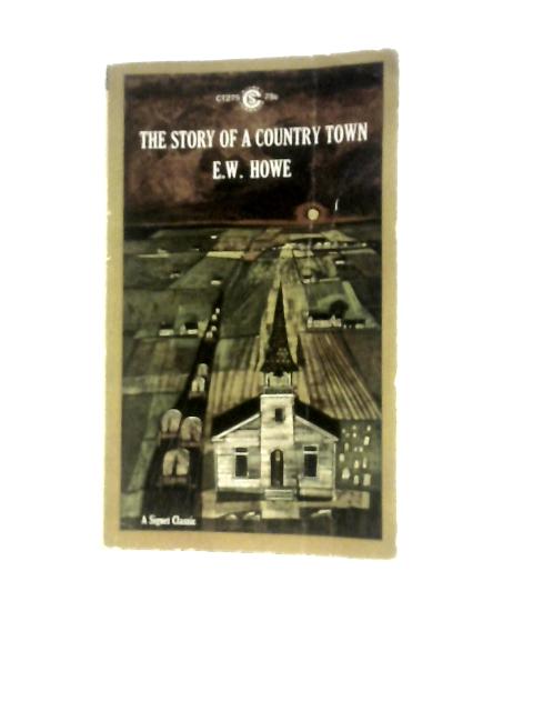 The Story of A Country Town By E.W.Howe