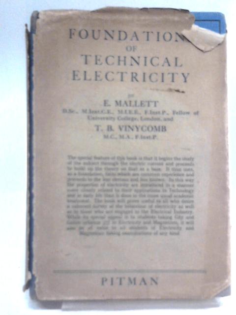 Foundations Of Technical Electricity By E. Mallett & T. B. Vinycomb