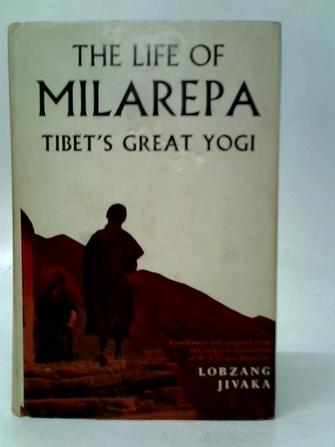 The Life of Milarepa By Lobzang Jivaka