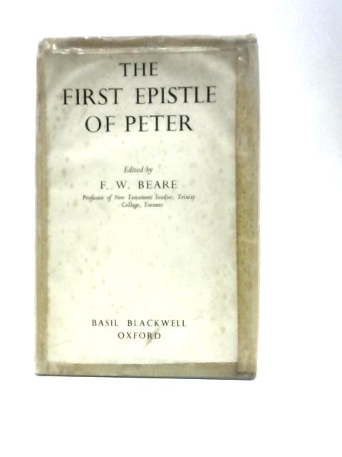 First Epistle of Peter von F W Beare (Ed.)
