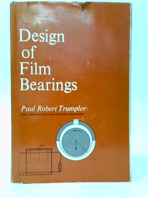 Design of Film Bearings par Paul Robert Trumpler