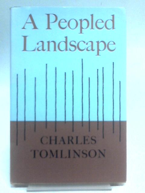 A Peopled Landscape von Charles Tomlinson