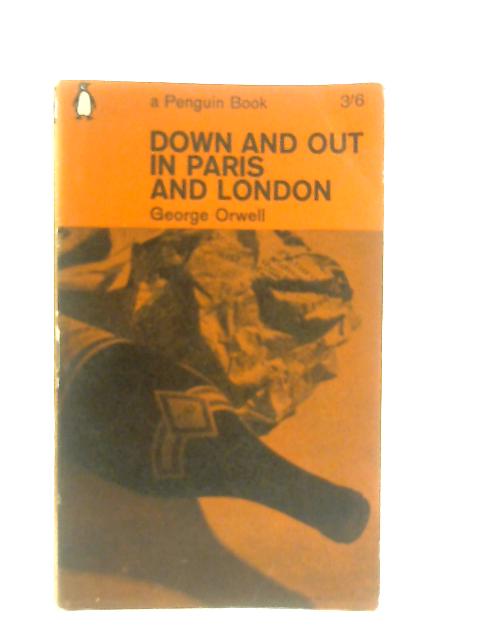 Down and Out Paris London By George Orwell