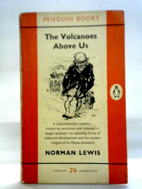 The Volcanoes Above Us By Norman Lewis
