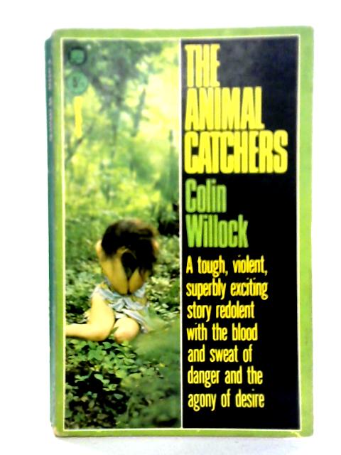 The Animal Catchers By Colin Willock