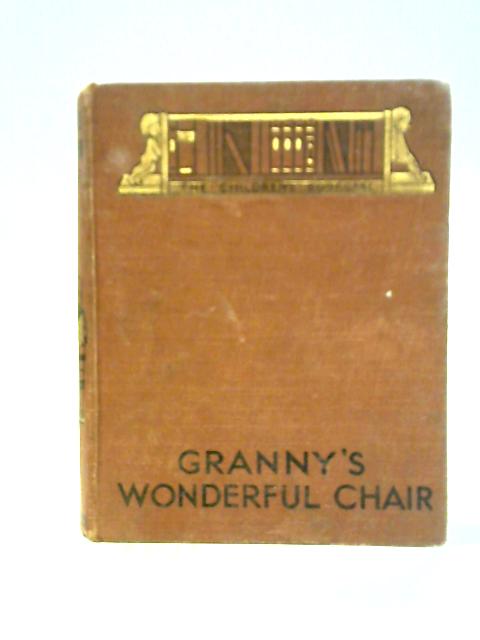 Granny's Wonderful Chair By Frances Browne