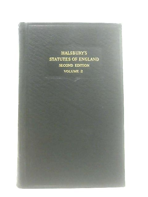 Halsbury's Statutes of England Volume 2 By Sir Roland Burrows (Ed.)