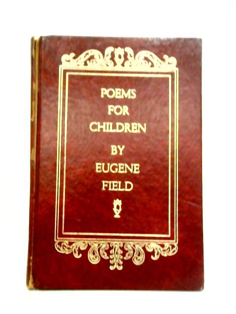 Poems for Children von Eugene Field