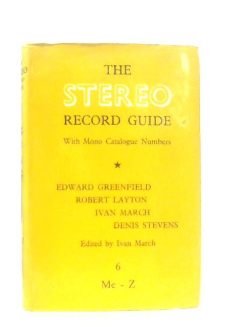 Stereo Record Guide Volume VI (6) By Edward Greenfield
