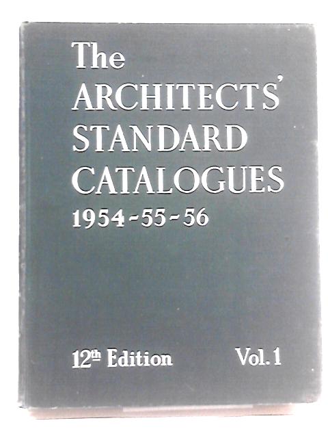 The Architects' Standard Catalogues, Volume 1 By Various