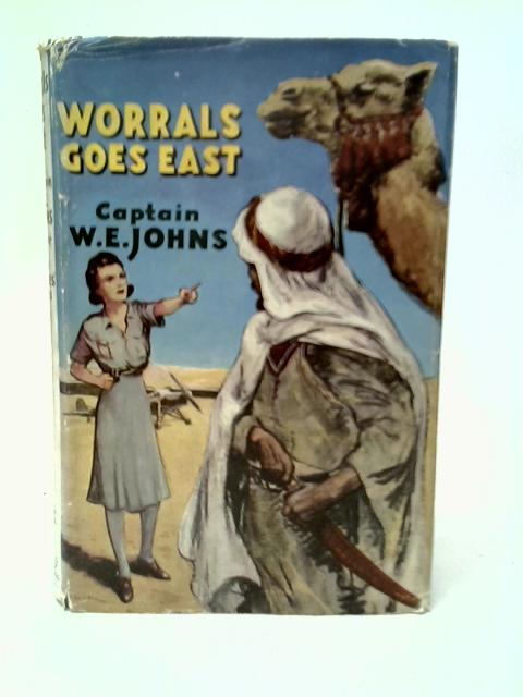 Worrals Goes East By W.E.Johns