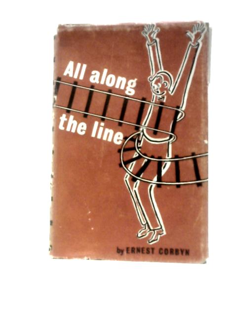 All Along The Line By Ernest Corbyn