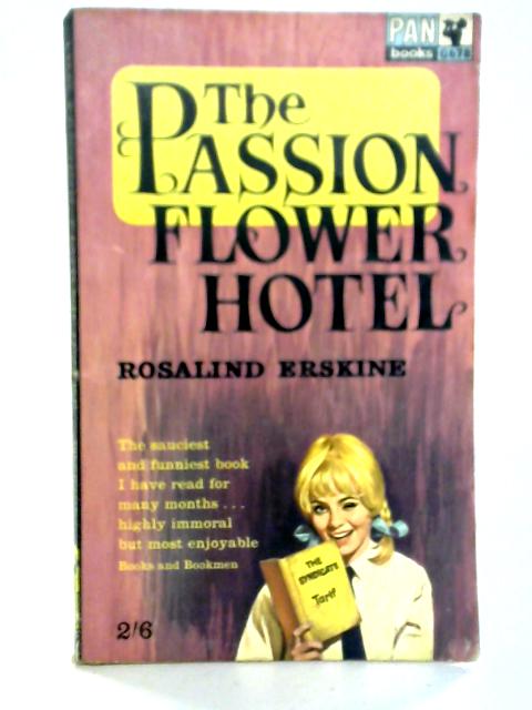 The Passion Flower Hotel By Rosalind Erskine