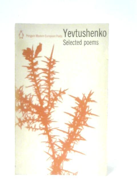 Selected Poems By Yevgeny Yevtushenko