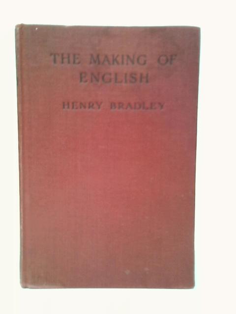 The Making of English By Henry Bradley
