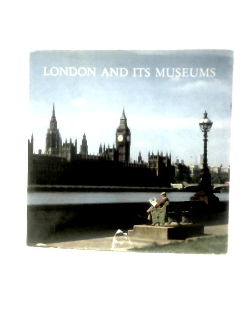 London And Its Museums (The Little Art Book) By W.R.Dalzell