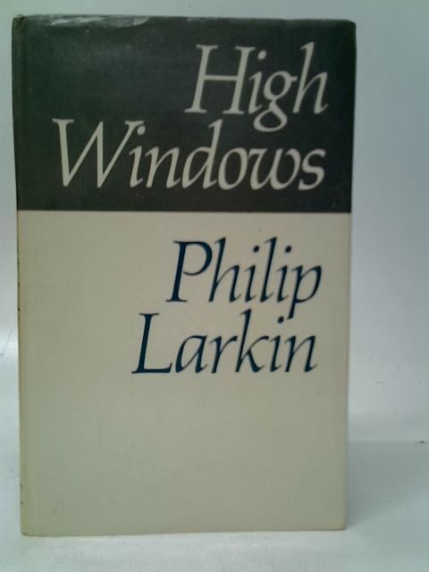 High Windows By Philip Larkin