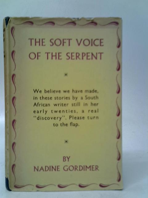 The Soft Voice of the Serpent By Nadine Gordimer