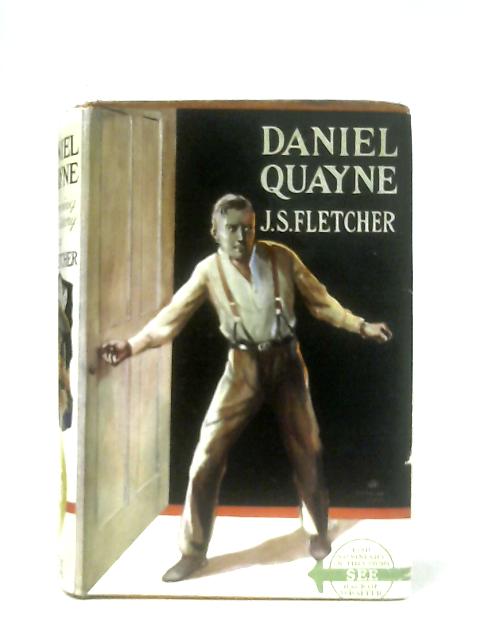 Daniel Quayne By J. S. Fletcher