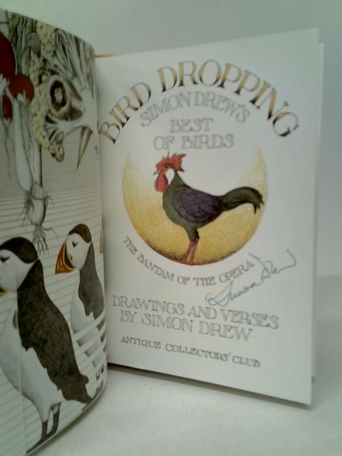 Bird Dropping: Simon Drew's Best of Birds By Simon Drew