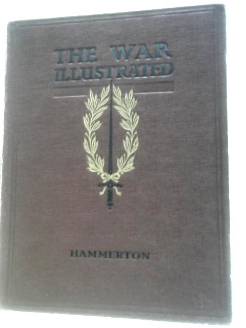 The War Illustrated, Volume Four von Various, J. A. Hammerton (Ed.)