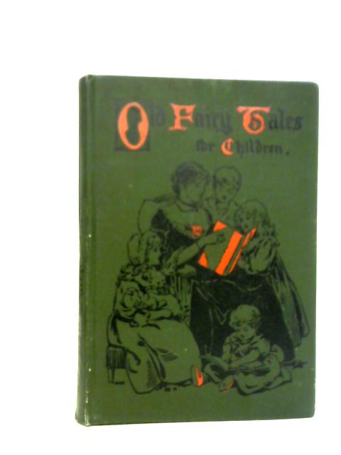 Old Fairy Tales for Children