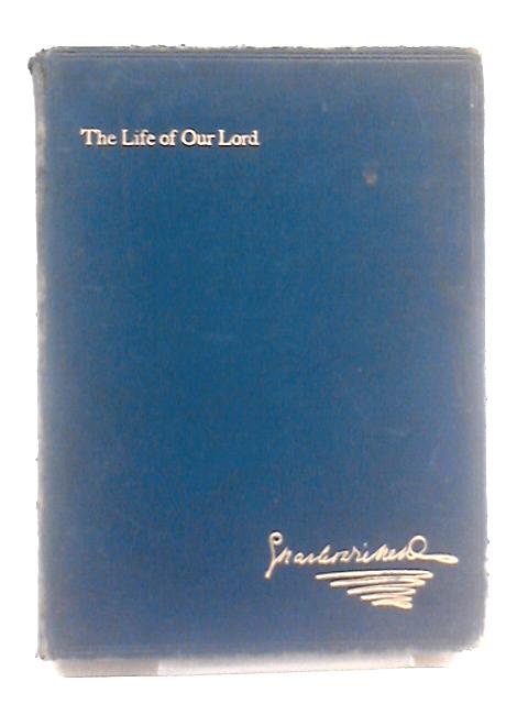 The Life of Our Lord By Charles Dickens