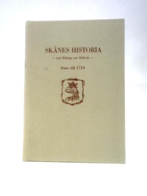 Skanes Historia med Blekinge och Hallands fram till 1719 By Harald Lindal