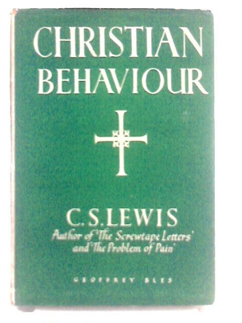 Christian Behaviour By C. S. Lewis