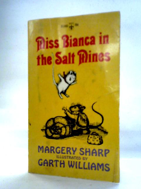 Miss Bianca in the Salt Mines By Margery Sharp