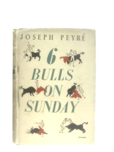 6 Bulls on Sunday von Joseph Peyre