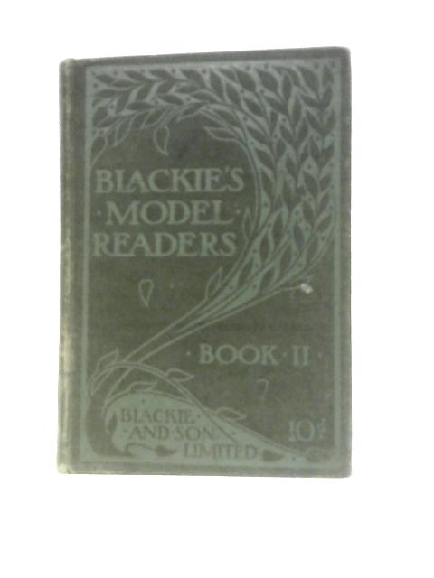 Blackie Model Readers Book II By Unstated