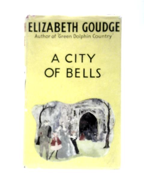 A City of Bells By Elizabeth Goudge