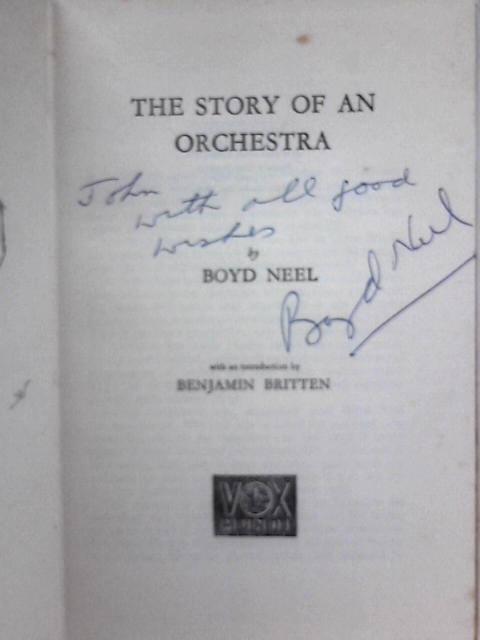 The Story of an Orchestra von Boyd Neel