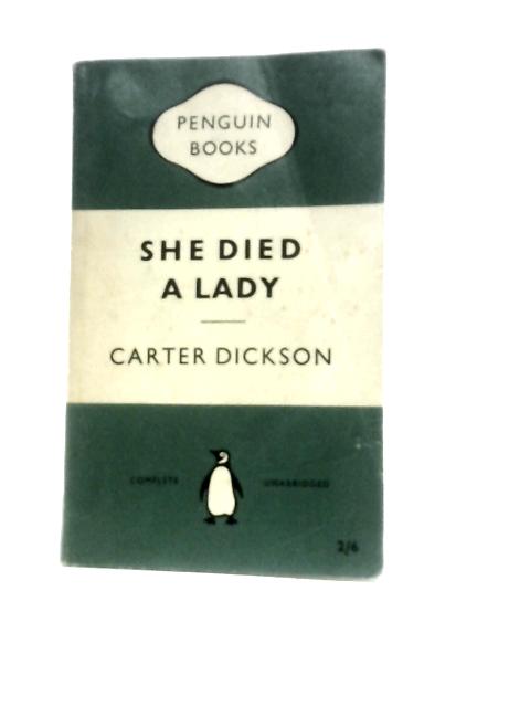 She Died a Lady By Carter Dickson