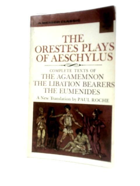 The Orestes Plays By Aeschylus