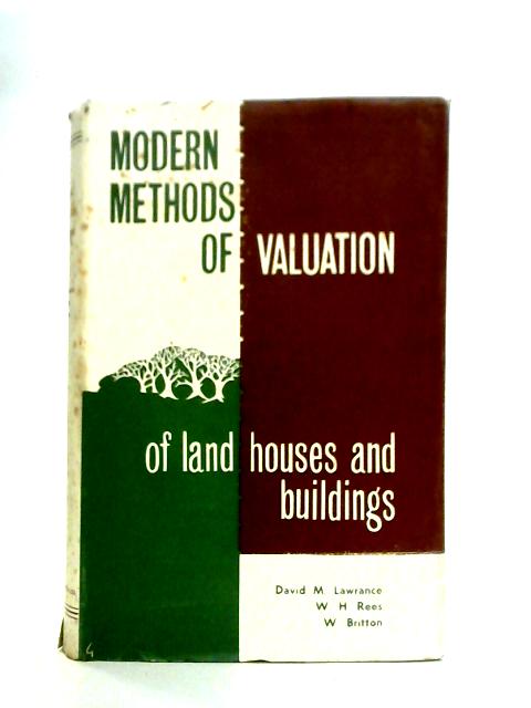 Modern Methods Of Valuation Of Land, Houses And Buildings By David M. Lawrance et al