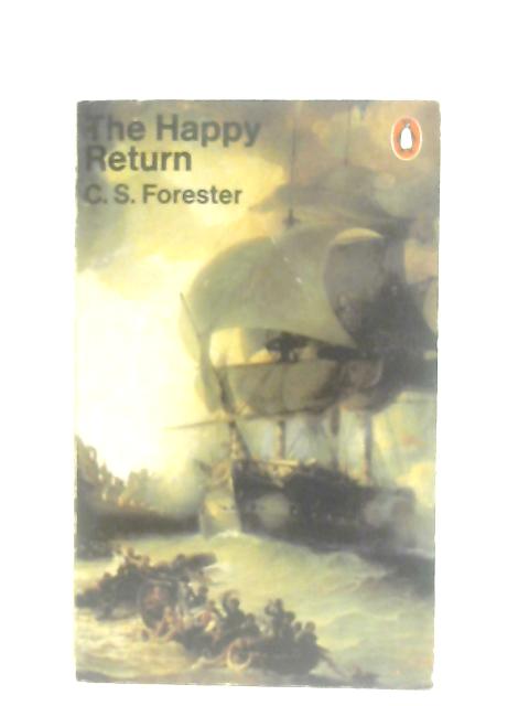 The Happy Return By C. S. Forester