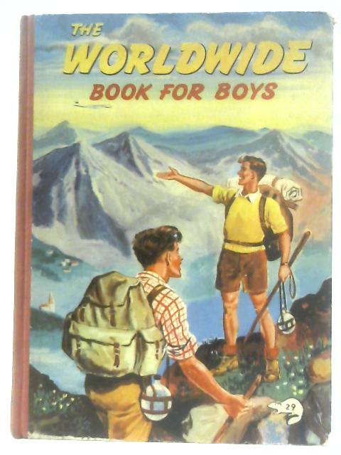 The Worldwide Book For Boys By Anon