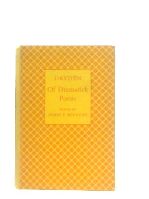 Of Dramatick Poesie, An Essay By John Dryden