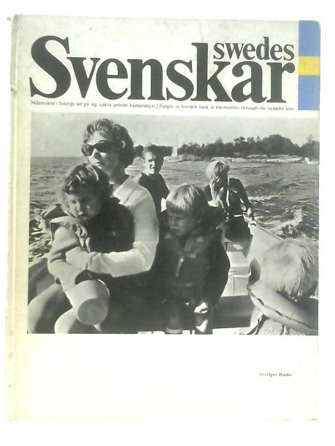 Swedes Svenskar - People in Sweden Look at Themselves Through the Camera Lens By Carl-Adam Nycop